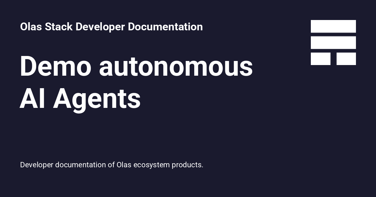 Demo autonomous AI Agents - Olas Stack Developer Documentation