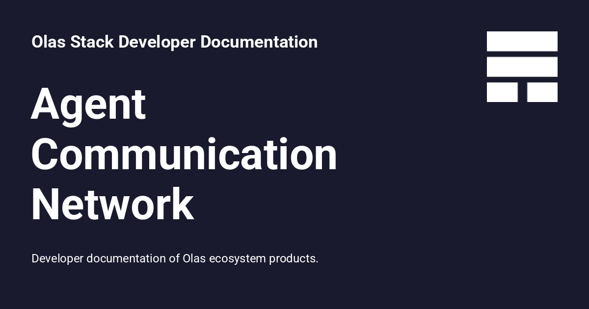 Agent Communication Network - Olas Stack Developer Documentation