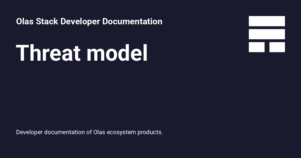 Threat model - Olas Stack Developer Documentation