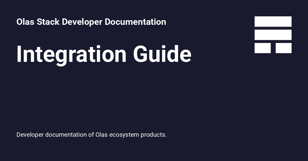 Integration Guide - Olas Stack Developer Documentation